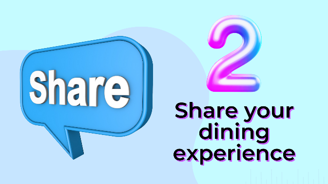 share your dining experience