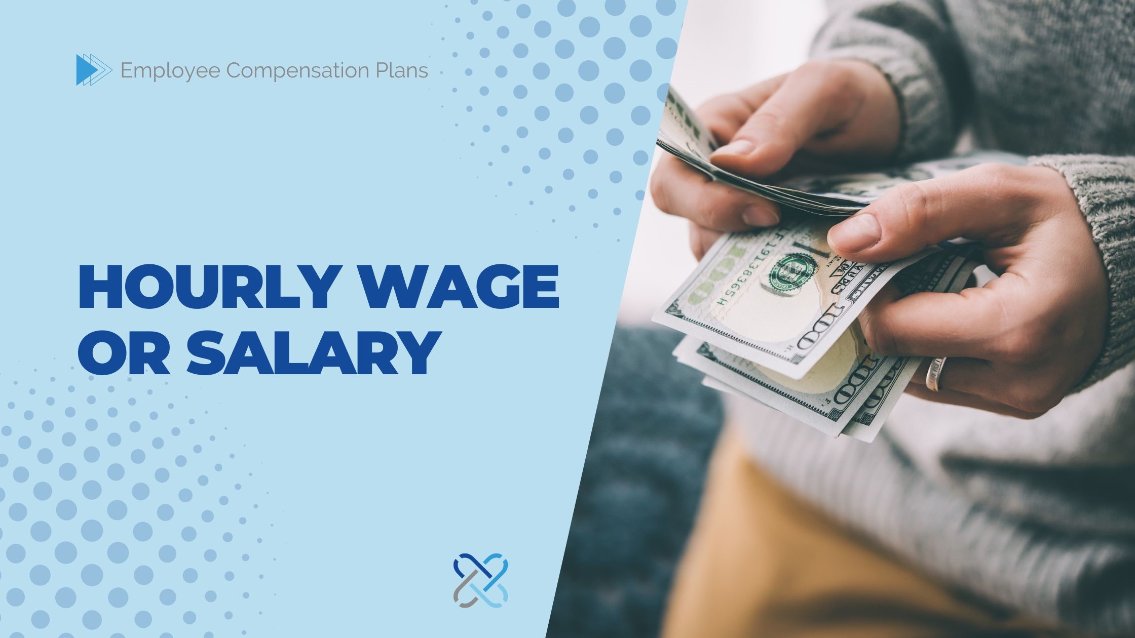 Hourly Wage or Salary — Employee Compensation