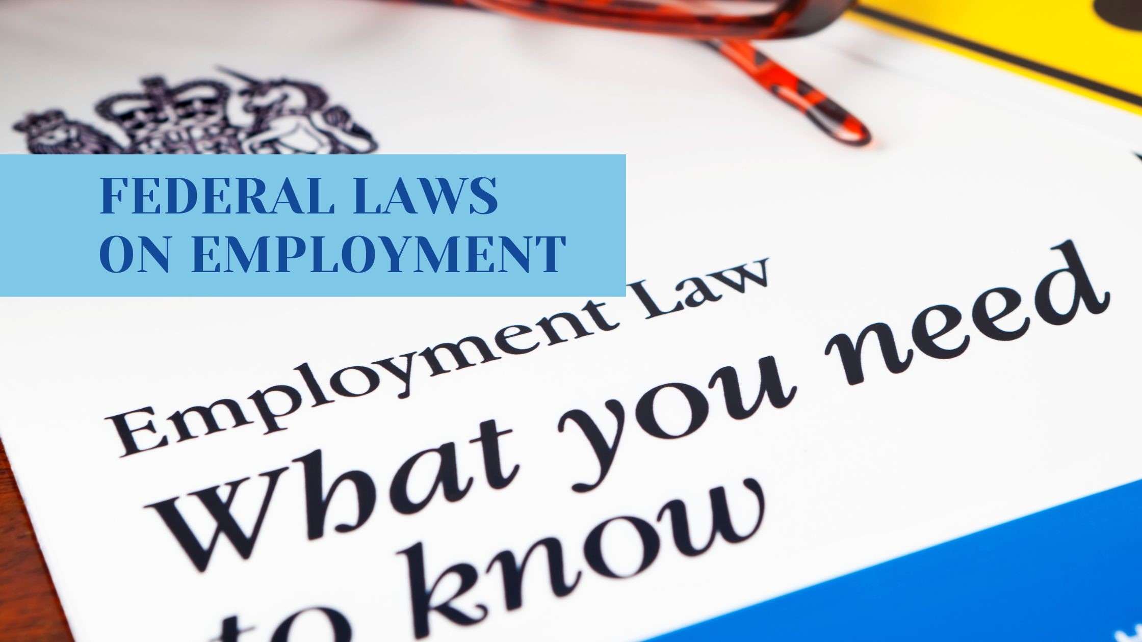 Federal Laws on Employment