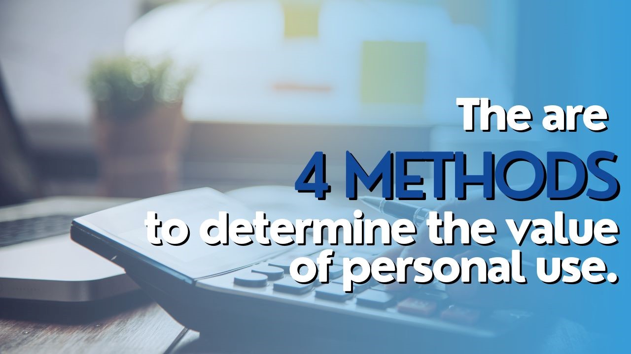 Methods of Determining The Value of Personal Use