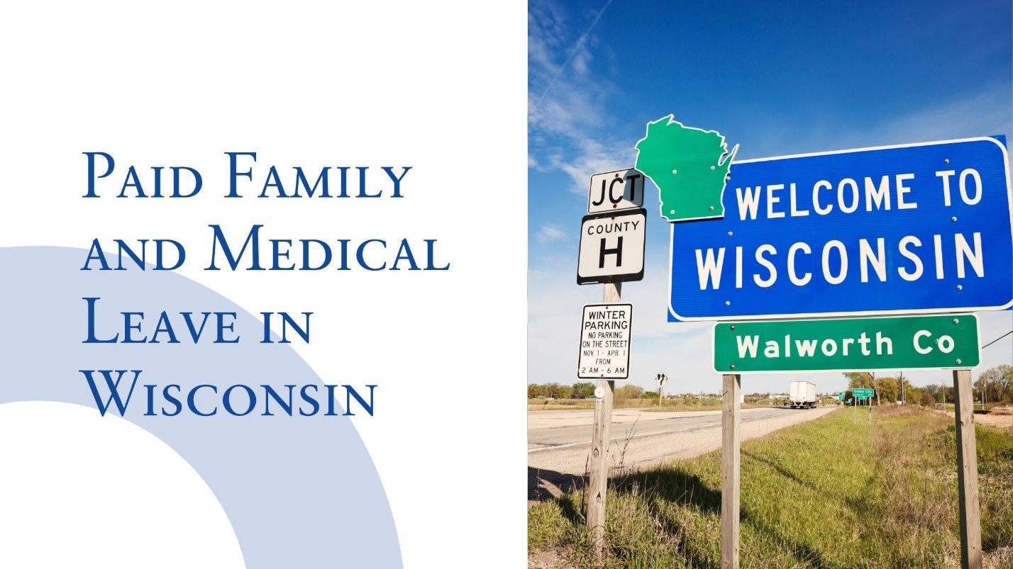 Paid Family and Medical Leave in Wisconsin